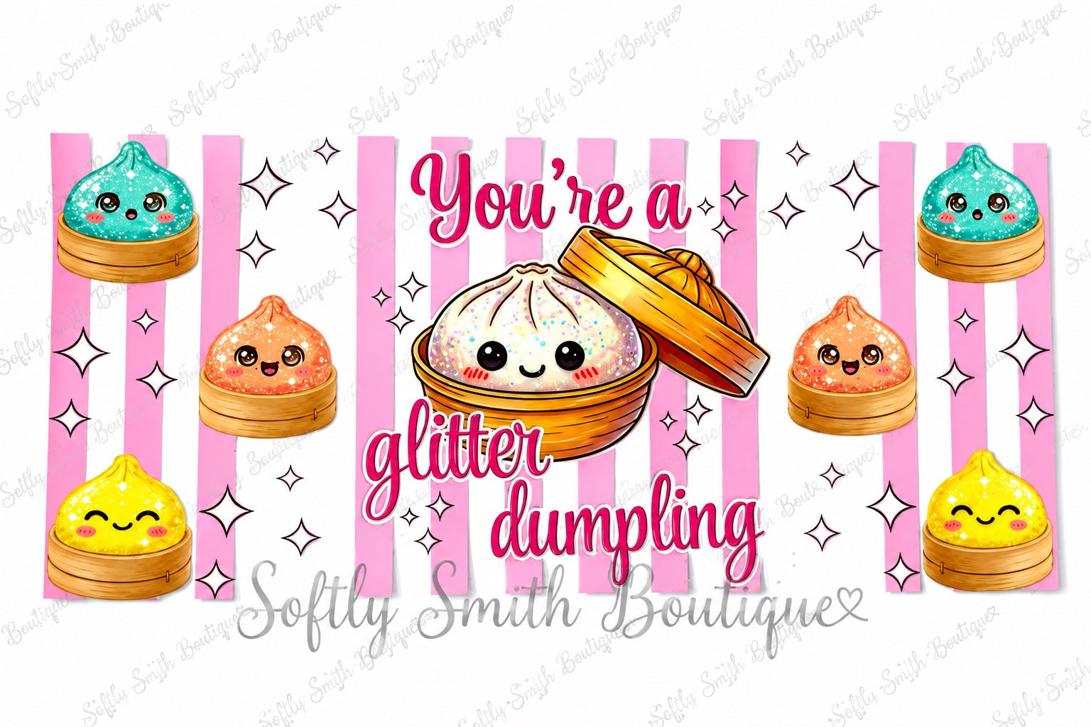 542 You're a Glitter Dumpling pink stripe 16oz UV DTF wrap